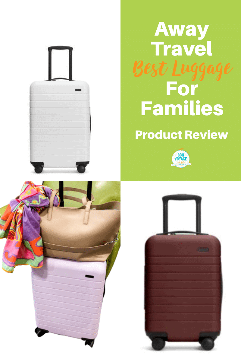 Away Travel Luggage The Best Suitcases For Family Travel Bon Voyage